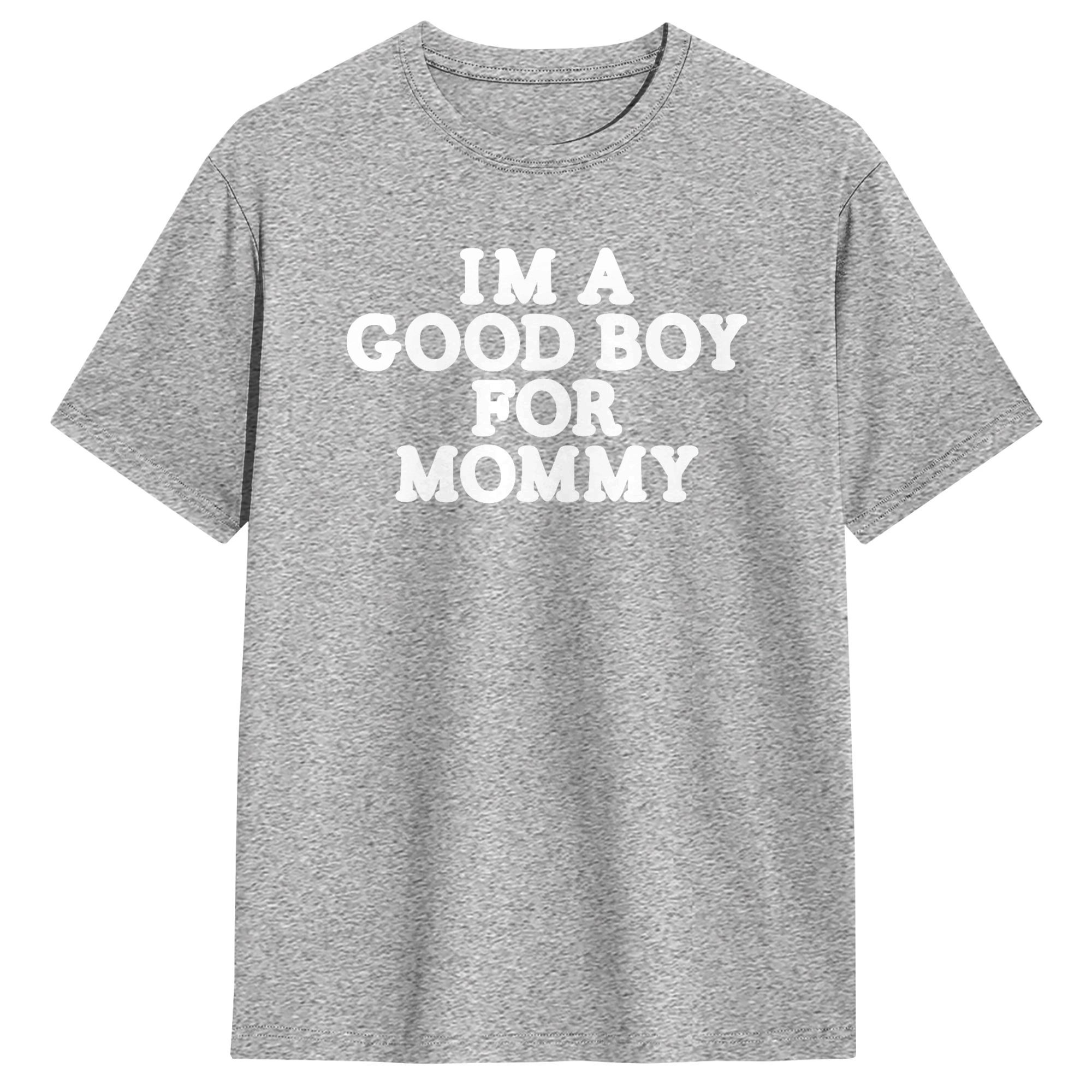I'm A Good Boy for Mommy T-Shi - đánh giá và giá Summer Clothing Ideas
